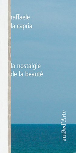 La nostalgie de la beauté