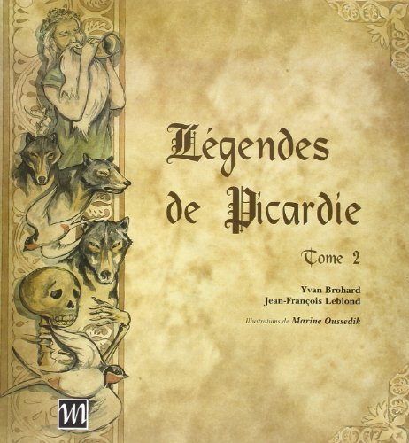 Légendes de Picardie. Vol. 2