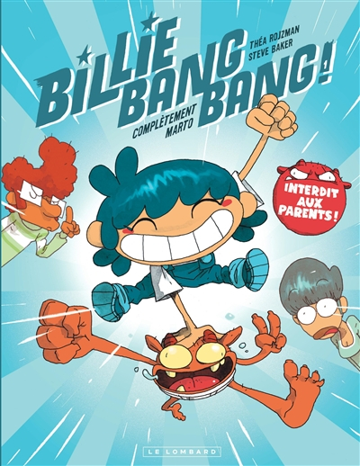 Billie bang bang !. Vol. 1. Complètement Marto