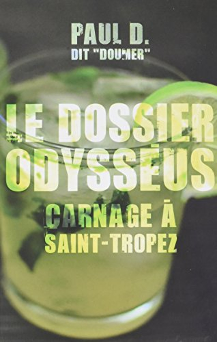 Le dossier Odysséus : Carnage à Saint-Tropez