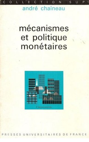 mécanismes et politique monétaires - economie du système bancaire français