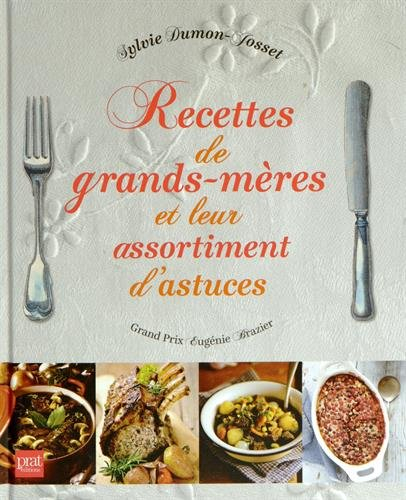 Recettes de grands-mères et leur assortiment d'astuces