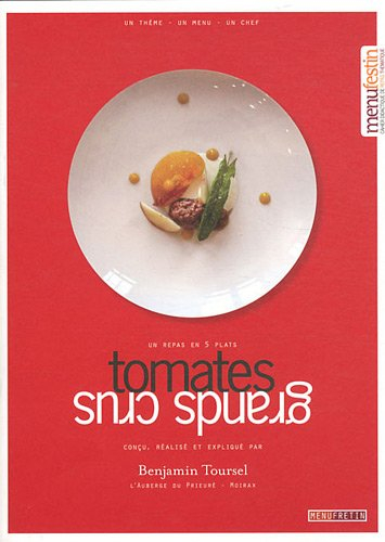 Tomates grands crus : un repas en 5 plats