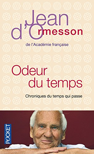 Odeur du temps : chroniques du temps qui passe