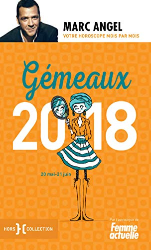 Gémeaux 2018 : 20 mai-21 juin