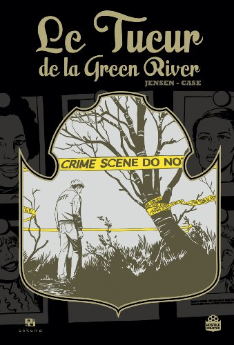Le tueur de la Green River : l'histoire vraie d'une enquête