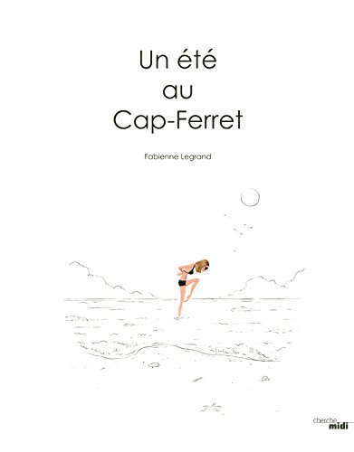 Un été au Cap-Ferret