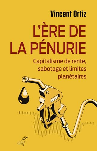 L'ère de la pénurie : capitalisme de rente, sabotage et limites planétaires