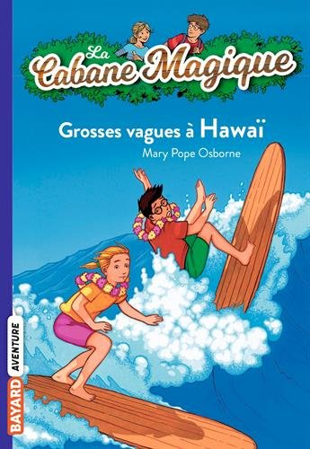 La cabane magique. Vol. 23. Grosses vagues à Hawaï