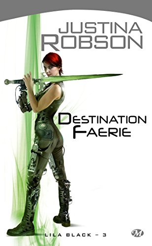 Lila Black. Vol. 3. Destination Faerie