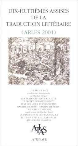 XVIIIes Assises de la traduction littéraire (Arles 2001)