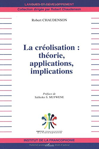 La créolisation : théorie, applications, implications