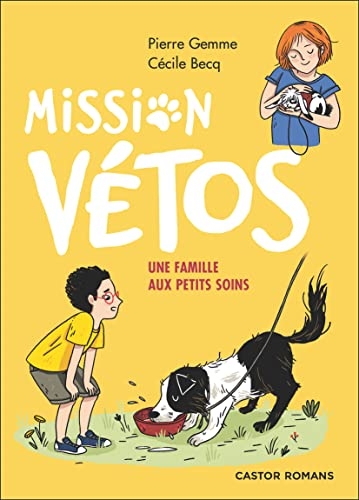 Mission vétos. Une famille aux petits soins