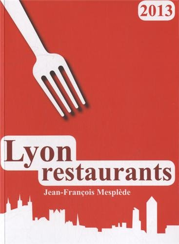 Lyon restaurants 2013