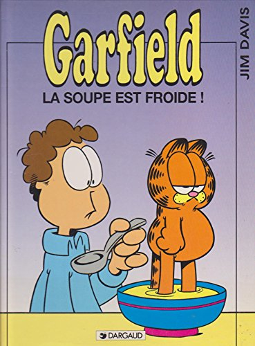 Garfield. Vol. 21. La soupe est froide !