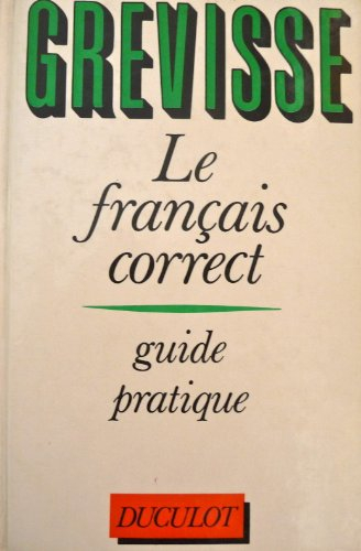 le francais correct. guide pratique