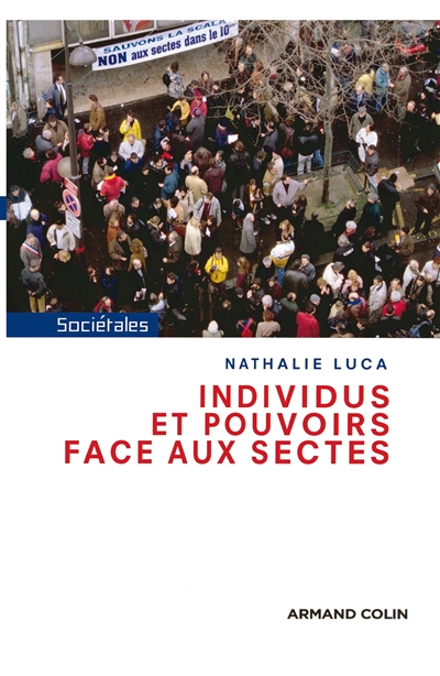 Individus et pouvoirs face aux sectes