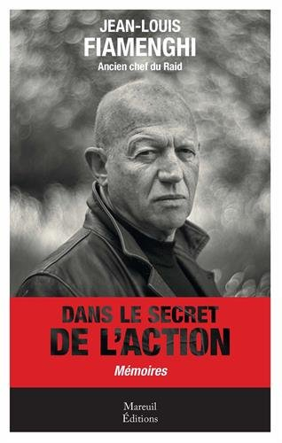 Dans le secret de l'action : mémoires