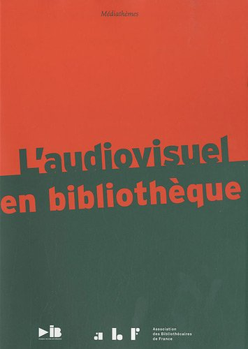 L'audiovisuel en bibliothèque