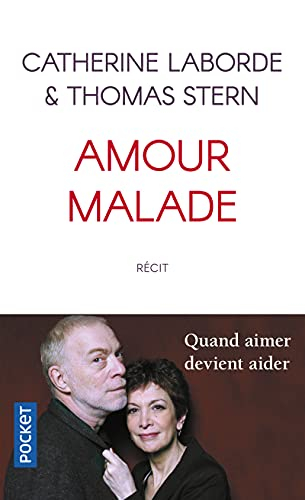 Amour malade : récit