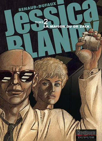 Jessica Blandy. Vol. 2. La maison du Dr Zack