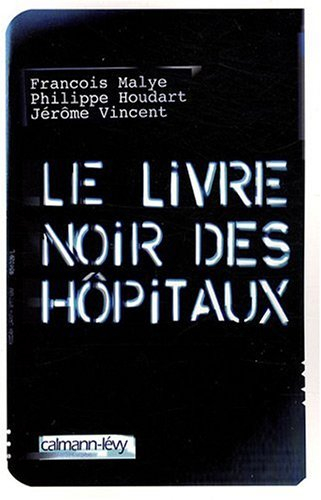 Le livre noir des hôpitaux