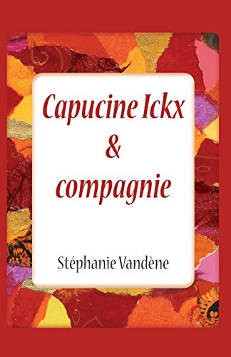 Capucine Ickx & compagnie