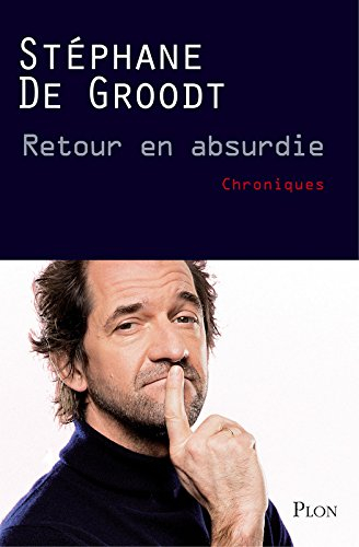 Retour en absurdie : chroniques