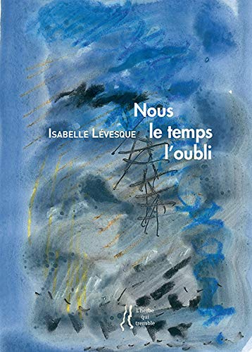 Nous, le temps, l'oubli