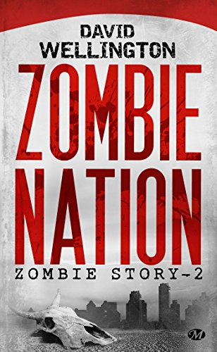 Zombie story. Vol. 2. Zombie nation - David Wellington