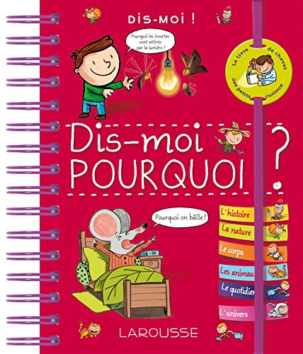 Dis-moi : pourquoi ?