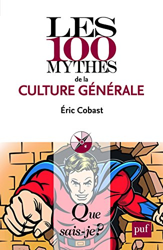 Les 100 mythes de la culture générale