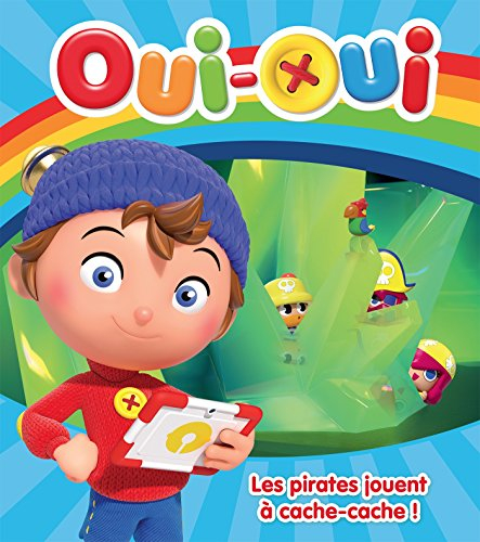 Oui-Oui : les pirates jouent à cache-cache !