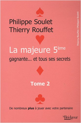 la majeure 5e gagnante... et tous ses secrets : tome 2