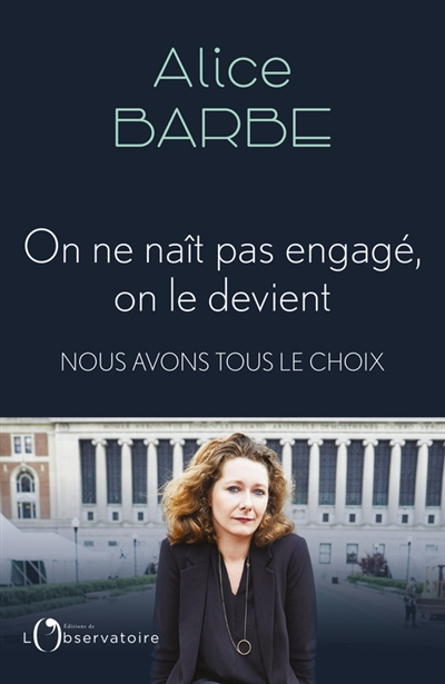 On ne naît pas engagé, on le devient : nous avons tous le choix