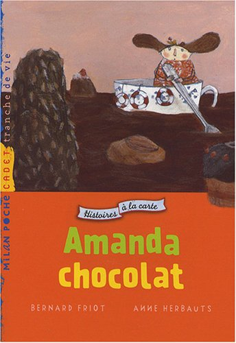 Histoires à la carte. Amanda chocolat