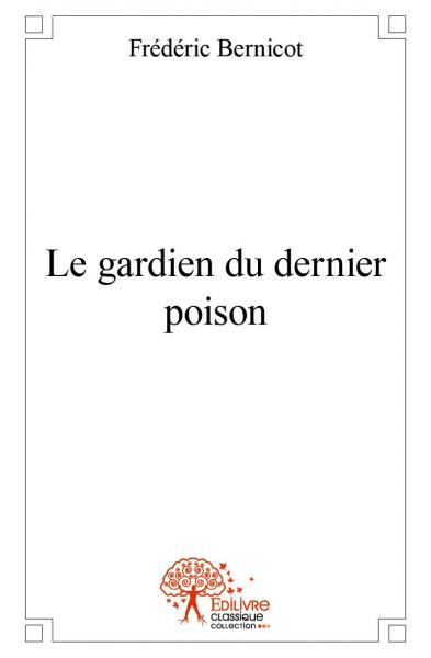 Le gardien du dernier poison