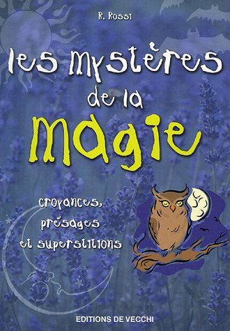 Les mystères de la magie : croyances, présages et superstitions