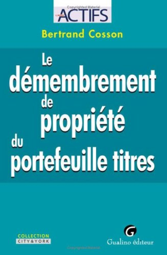 Le démembrement de propriété du portefeuille titres