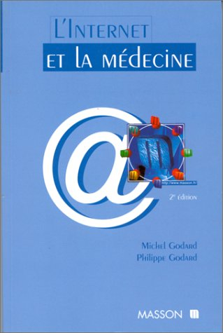 l'internet et la medecine. : 2ème édition