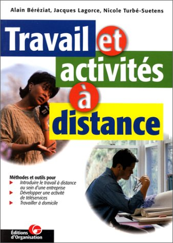 Travail et activité à distance : enjeux et mise en oeuvre