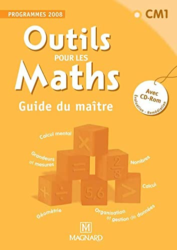 Outils pour les maths, CM1, programmes 2008 : guide du maître avec CD-ROM