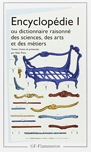 Encyclopédie ou Dictionnaire raisonné des sciences, des arts et des métiers : articles choisis. Vol.