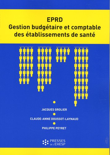 L'EPRD : gestion budgétaire et comptable des établissements de santé