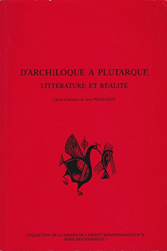 D'Archiloque à Plutarque : littérature et réalité
