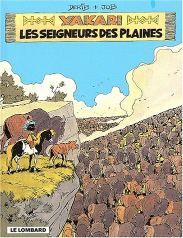 yakari, tome 13 : les seigneurs des plaines