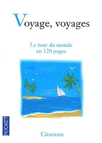 Voyage, voyages : le tour du monde en 120 pages