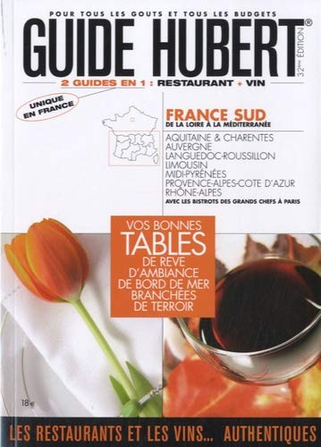 Guide Hubert 2010 : France Sud