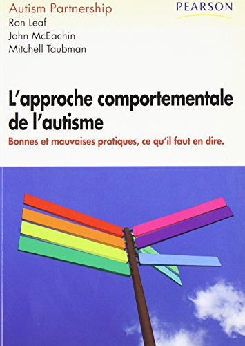 L'approche comportementale de l'autisme : bonnes et mauvaises pratiques, ce qu'il fallait en dire