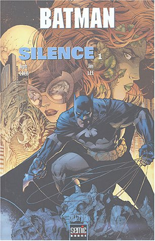Batman : silence. Vol. 1. Silence
